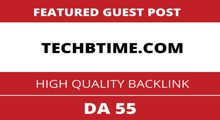 Tech Guest Post on Techbtime, Techbtime.com DA 55 Dofollow