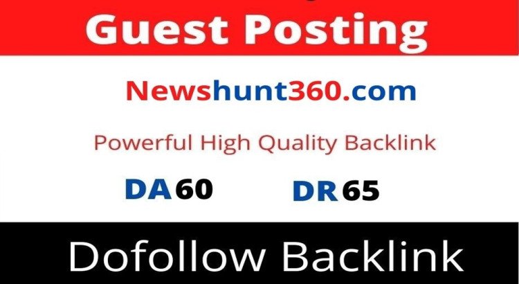 Publish guest post on Newshunt360 DA 60 with Dofollow link