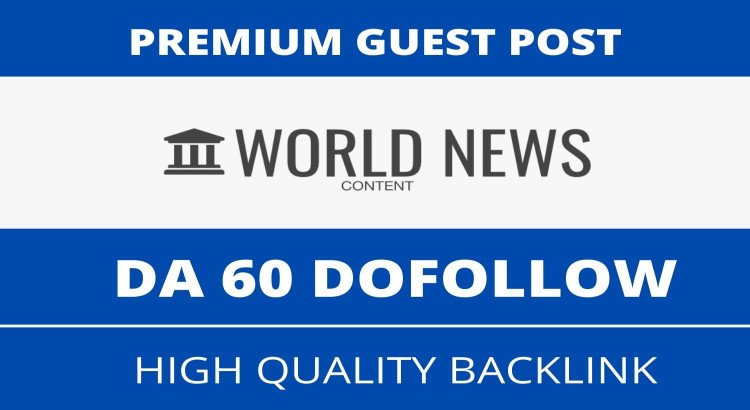 Guest Post on Worldnewscontent, Worldnewscontent.com DA 60