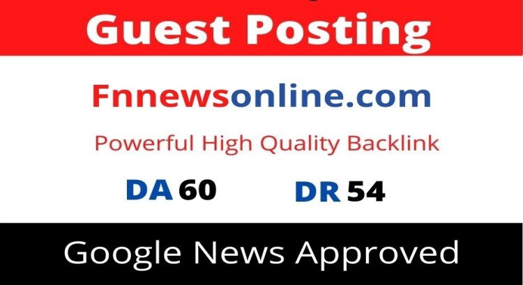 Guest Post on Google News Approved Fnnewsonline.com DA 60