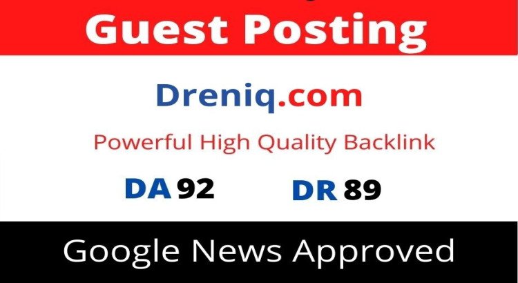 Guest Post on Google News Approved Dreniq, Dreniq.com DA 92