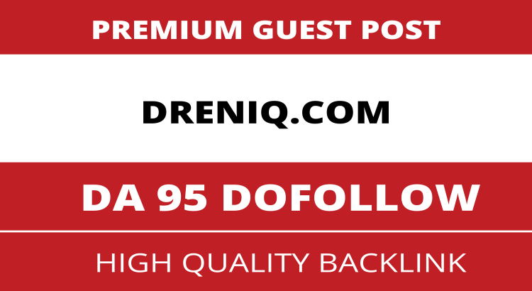 Guest Post on Dreniq, Dreniq.com DA 95 Dofollow Link