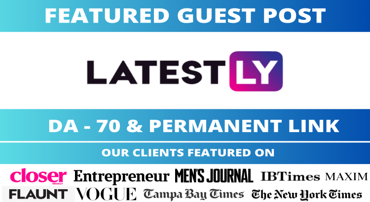 Publish Guest Post on Latestly.com DA 70 and Zee5.com DA 65