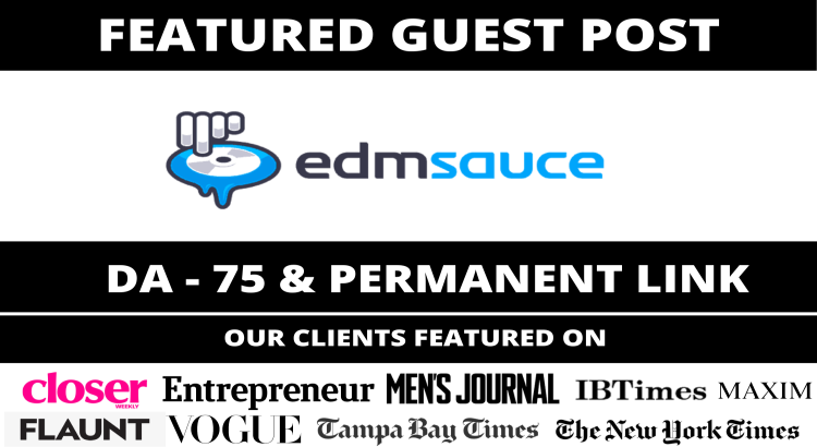 Publish Featured Guest Post in EDM Sauce, Edmsauce.com DA 75