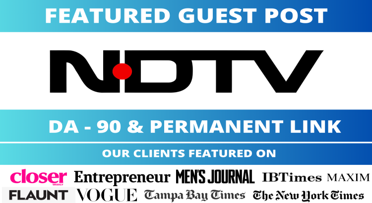 Write and Publish Guest Post on NDTV, NDTV.com DA 90