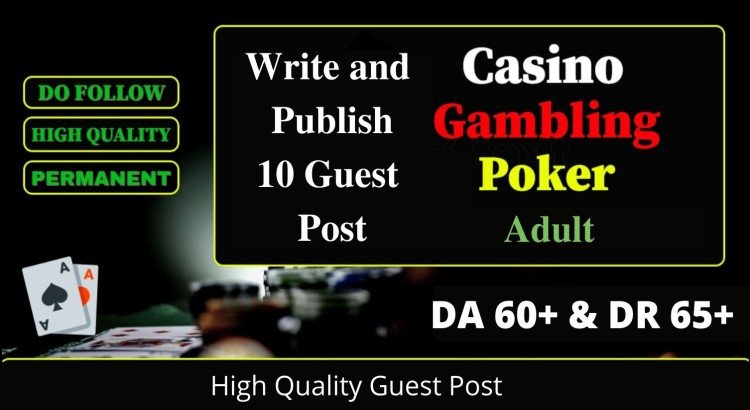 Publish 10 post on 10 Casino/Adult Websites DA 60+ Dofollow Link