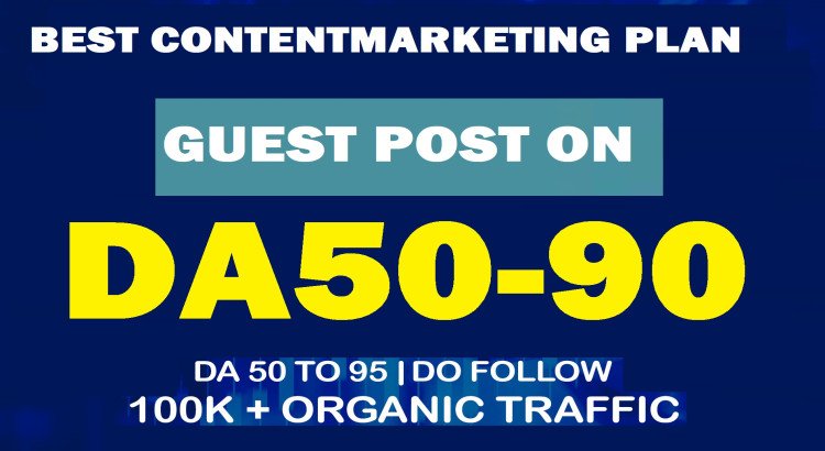 Publish 30 unique guest blog posts on HIGH DA50 - DA95 websites