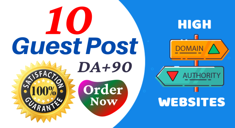 10 Guest Posts on Powerful High Authority & Huge Traffic Domains