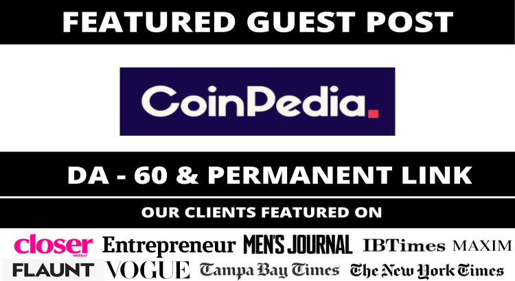 Publish Crypto Guest Post in Coin Pedia, Coinpedia.org DA 60